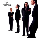 Music Monday: Tin Machine