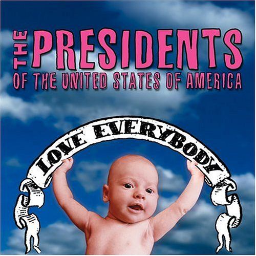 Music Monday: The Presidents Of The United States Of America